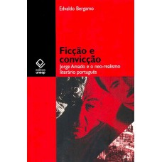 Ficção e convicção: Jorge Amado e o neorrealismo literário português