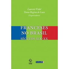 Franceses no Brasil: Séculos XIX-XX