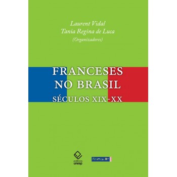 Franceses no Brasil: Séculos XIX-XX