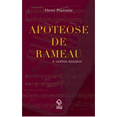 Apoteose de Rameau: E outros ensaios