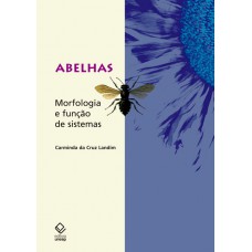 Abelhas: Morfologia e função de sistemas