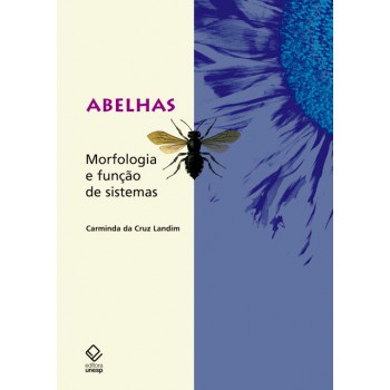 Abelhas: Morfologia e função de sistemas