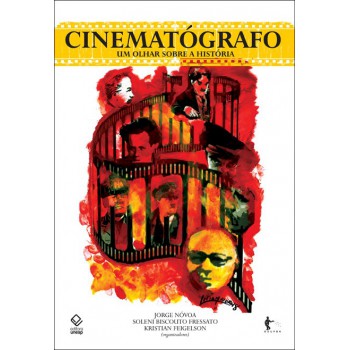 Cinematógrafo: Um olhar sobre a história