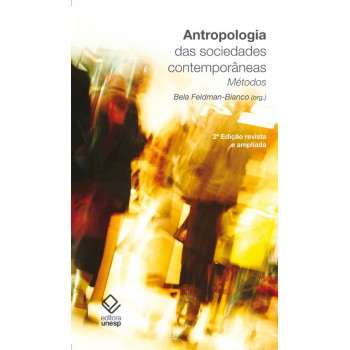 Antropologia das sociedades contemporâneas - 2ª edição: Métodos