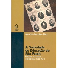 A sociedade de educação de São Paulo: Embates no campo educacional (1922-1931)