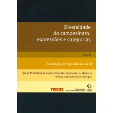 Diversidade do campesinato: expressões e categorias - Vol. II: Estratégias de reprodução social