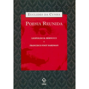 Euclides da Cunha: poesia reunida