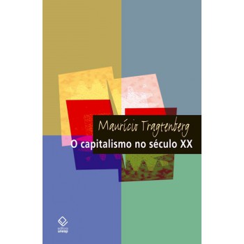 O capitalismo no século XX - 2ª edição