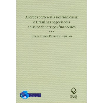 Acordos comerciais internacionais: O Brasil nas negociações do setor de serviços financeiros