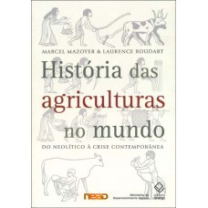 História das agriculturas no mundo: Do neolítico à crise contemporânea