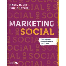 Marketing Social: Influenciando Comportamentos Para O Bem