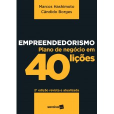 Empreendedorismo: Plano De Negócios Em 40 Lições