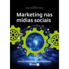 Marketing Nas Mídias Sociais Sociais (coleção Marketing Em Tempos Modernos)