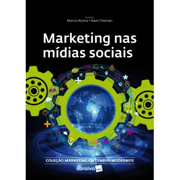 Marketing Nas Mídias Sociais Sociais (coleção Marketing Em Tempos Modernos)