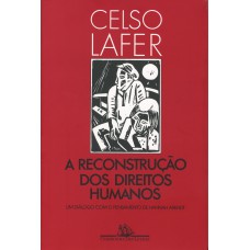 A reconstrução dos direitos humanos: Um diálogo com o pensamento de Hannah Arendt