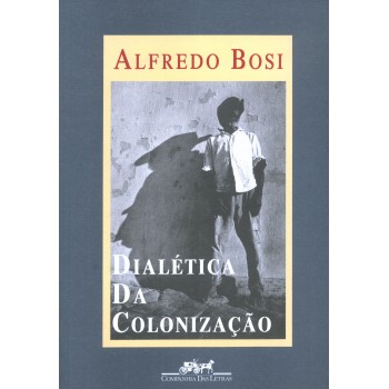 Dialética Da Colonização