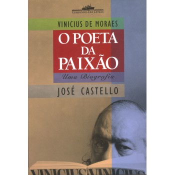 Vinicius de Moraes: o poeta da paixão