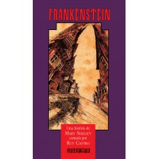 Frankenstein: Contado Por Ruy Castro