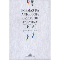 Poemas da antologia grega ou palatina (séculos vii a.c. A v d.c.)