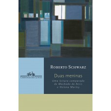 Duas Meninas: Uma Leitura Comparada De Machado De Assis E Helena Morley