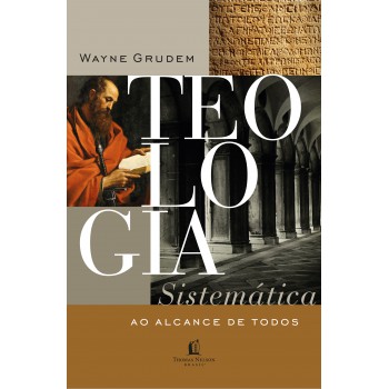 Teologia Sistemática Ao Alcance De Todos