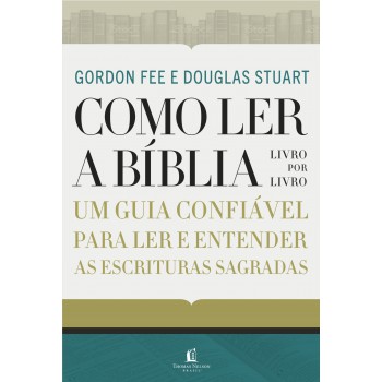 Como Ler A Bíblia Livro Por Livro