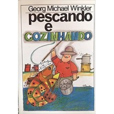 Pescando E Cozinhando