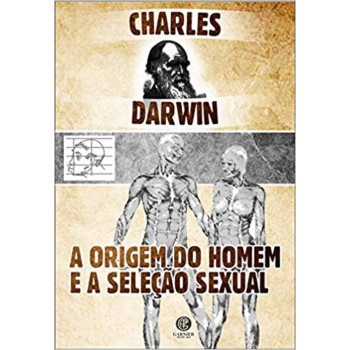 A Origem Do Homem E A Seleção Sexual