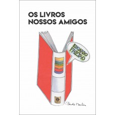 Os Livros Nossos Amigos