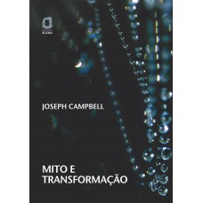 Mito E Transformação