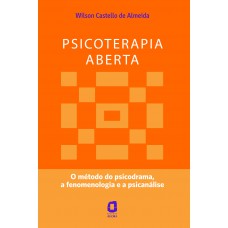 Psicoterapia Aberta: O Método Do Psicodrama, A Fenomenologia E A Psicanálise