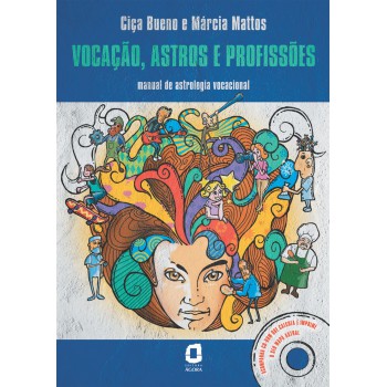 Vocação, Astros E Profissões: Manual De Astrologia Vocacional