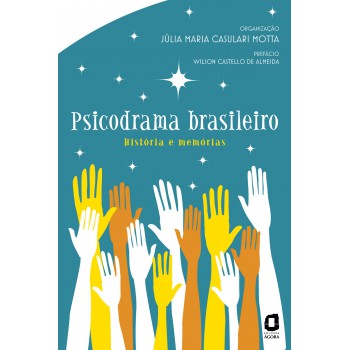 Psicodrama Brasileiro: História E Memórias