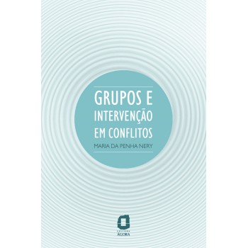 Grupos E Intervenção Em Conflitos