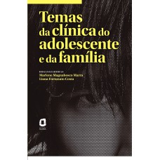 Temas Da Clínica Do Adolescente E Da Família