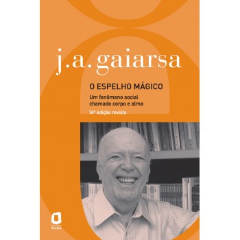 O Espelho Mágico - Edição Revista