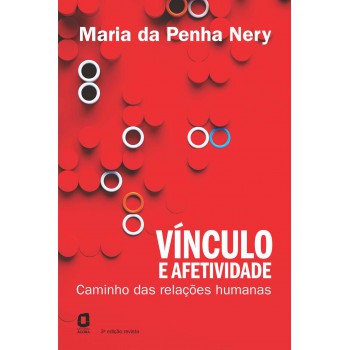 Vínculo E Afetividade: Caminhos Das Relações Humanas