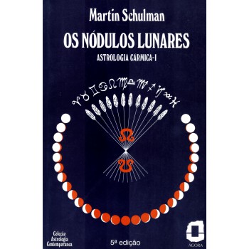 Os Nódulos Lunares: Astrologia Cármica I