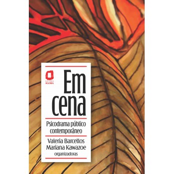 Em Cena: Psicodrama Público Contemporâneo