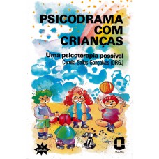 Psicodrama Com Crianças: Uma Psicoterapia Possível