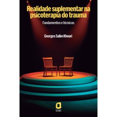 Realidade Suplementar Na Psicoterapia Do Trauma