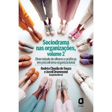 Sociodrama Nas Organizações, Volume 2