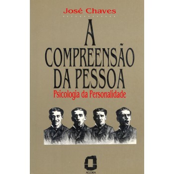 A Compreensão Da Pessoa: Psicologia Da Personalidade