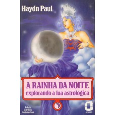 A Rainha Da Noite: Explorando A Lua Astrológica