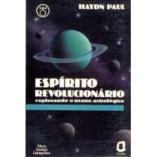 Espírito Revolucionário: Explorando O Urano Astrológico