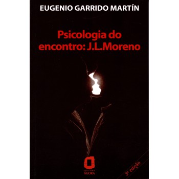 Psicologia Do Encontro: J. L. Moreno