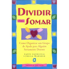 Dividir Para Somar: Como Organizar Grupo De Ajuda Para Alguém Doente