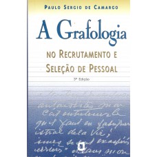 A Grafologia No Recrutamento E Seleção De Pessoal