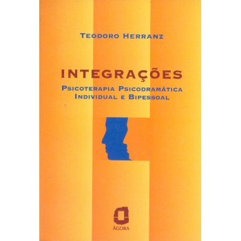 Integrações: Psicoterapia Psicodramática Individual E Bipessoal