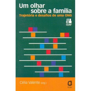 Um Olhar Sobre A Família: Trajetórias E Desafios De Uma Ong